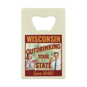 Wisconsin overdrinkt uw toestand sinds 1848 creditkaart flessenopener