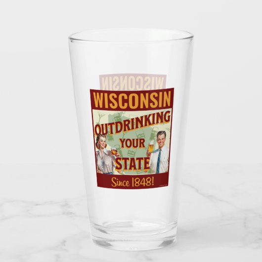 Wisconsin overdrinkt uw toestand sinds 1848 glas (Achterkant)