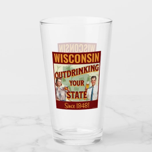 Wisconsin overdrinkt uw toestand sinds 1848 glas (Voorkant)