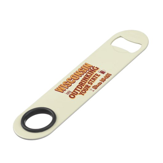 Wisconsin overdrinkt uw toestand sinds 1848 speed flessenopener (Voorkant Gekanteld)