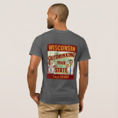 Wisconsin overdrinkt uw toestand sinds 1848 t-shirt (Achterkant volledig)