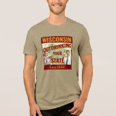 Wisconsin overdrinkt uw toestand sinds 1848 Tri-Blend shirt (Voorkant)