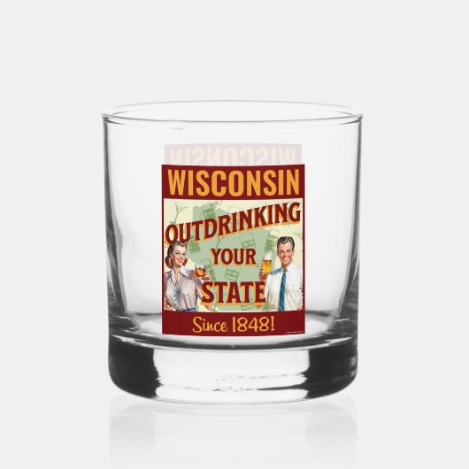 Wisconsin overdrinkt uw toestand sinds 1848 whisky glas (Voorkant)