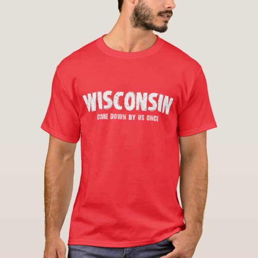 Wisconsin Tshirt - kom eens langs ons (Voorkant)