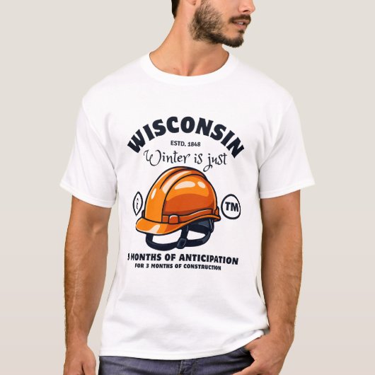 Wisconsin winter is gewoon t-shirt (Voorkant)