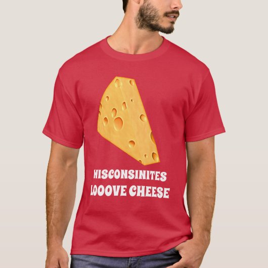 Wisconsinites Love Cheese Mannen Unisex TDZ T-shir T-shirt (Voorkant)