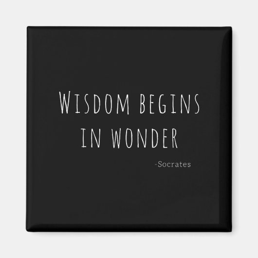 Wisdom Begins In Wonder Socrates Quote Men Women K Magneet (Voorkant)