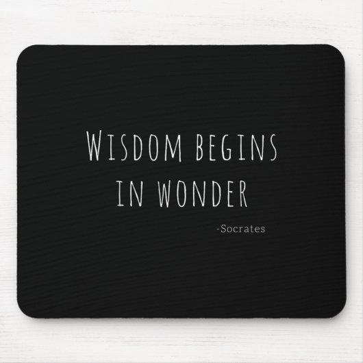 Wisdom Begins In Wonder Socrates Quote Men Women K Muismat (Voorkant)