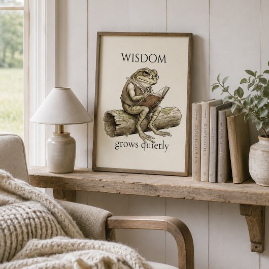 “Wisdom groeit stil" Kikkerposter Poster