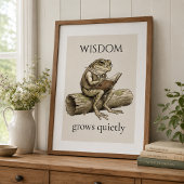 "Wisdom Grows Quietly Frog", Glanzende Poster