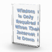 Wisdom is Only Required When The Internet is Down Fotoblokken (Rechts)