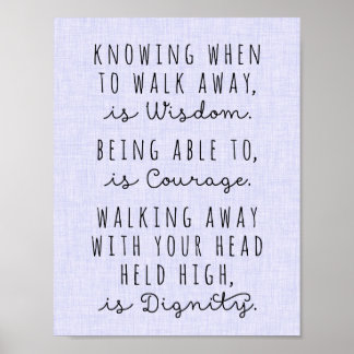 Wisdom-Poster is weten wanneer je weg moet lopen Poster