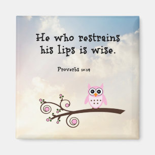 Wisdom - Proverbs 10:19, Magneet