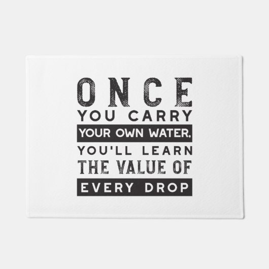 Wisdom Quote Design - waarde van elke druppel Deurmat (Voorkant)
