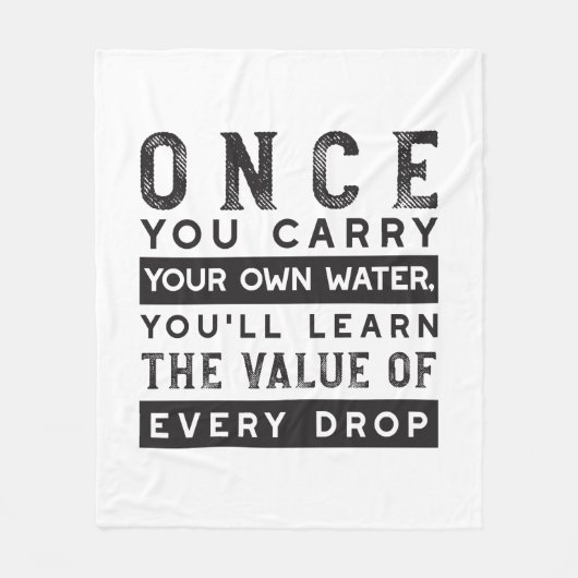 Wisdom Quote Design - waarde van elke druppel Fleece Deken (Voorkant)