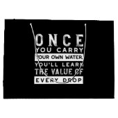 Wisdom Quote Design - waarde van elke druppel Groot Cadeauzakje (Achterkant)