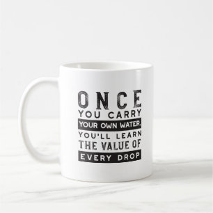 Wisdom Quote Design - waarde van elke druppel Koffiemok