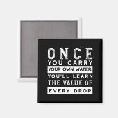 Wisdom Quote Design - waarde van elke druppel Magneet (Voorkant / Achterkant)
