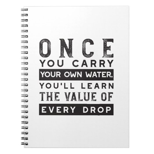 Wisdom Quote Design - waarde van elke druppel Notitieboek (Voorkant)