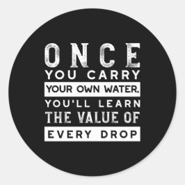 Wisdom Quote Design - waarde van elke druppel Ronde Sticker