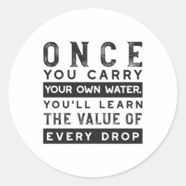 Wisdom Quote Design - waarde van elke druppel Ronde Sticker