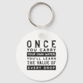 Wisdom Quote Design - waarde van elke druppel Sleutelhanger (Voorkant)