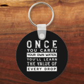 Wisdom Quote Design - waarde van elke druppel Sleutelhanger (Achterkant)