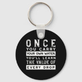 Wisdom Quote Design - waarde van elke druppel Sleutelhanger (Achterkant)