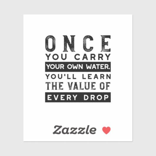 Wisdom Quote Design - waarde van elke druppel Sticker (Vel)