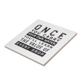Wisdom Quote Design - waarde van elke druppel Tegeltje (Zijkant)