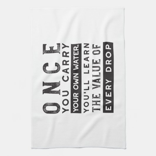 Wisdom Quote Design - waarde van elke druppel Theedoek (Verticaal)