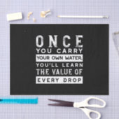 Wisdom Quote Design - waarde van elke druppel Tissuepapier (Craft)