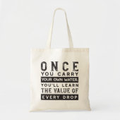 Wisdom Quote Design - waarde van elke druppel Tote Bag (Voorkant)