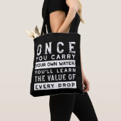 Wisdom Quote Design - waarde van elke druppel Tote Bag (Dichtbij)