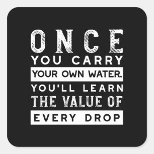 Wisdom Quote Design - waarde van elke druppel Vierkante Sticker