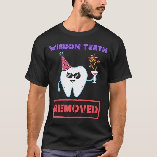 Wisdom Teeth is verwijderd. Cheerful Teeth Extract T-shirt (Voorkant)