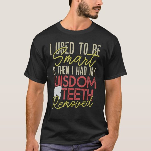 Wisdom Teeth Removal Recovery T-shirt (Voorkant)