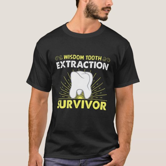 Wisdom Tooth Extraction Dental Assistan Dentist T-shirt (Voorkant)