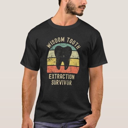 Wisdom Tooth Extraction Survivor Dentist Orthodont T-shirt (Voorkant)