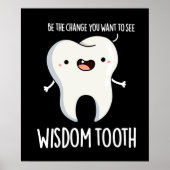 Wisdom Tooth Funny Dental Wise Tooth Pun Dark BG Poster (Voorkant)