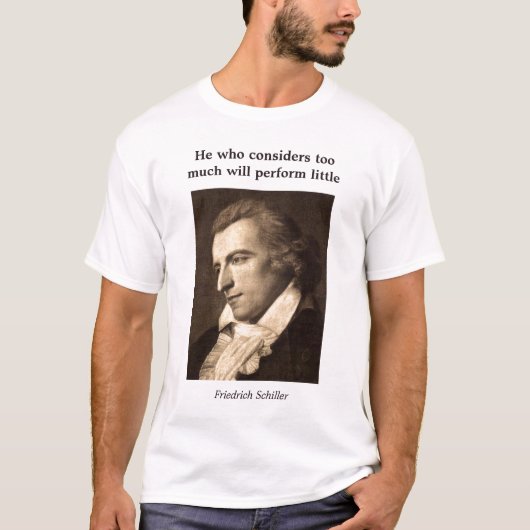 Wisdom van Friedrich Schiller - Prestaties T-shirt (Voorkant)