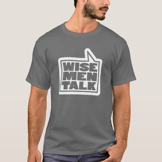 "Wise mannen talk" mannen die t-shirt grijs praten (Voorkant)