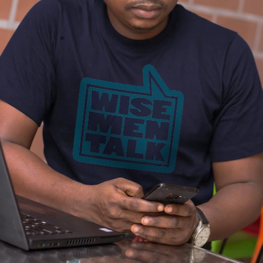 "Wise mannen talk" mannen quote blauwgroen blauw T T-shirt