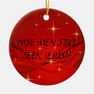 WISE MANNEN ZIEN NOG STEEDS JESUS!... RELIGIEUZE O KERAMISCH ORNAMENT
