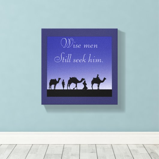 Wise Mannen zoeken hem nog steeds Canvas Afdruk (Insitu (Houten vloer))