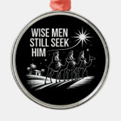 Wise Mannen zoeken hem nog steeds Christelijk Kers Metalen Ornament (Voorkant)