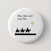 Wise Mannen zoeken hem nog steeds Ronde Button 5,7 Cm (Voorkant)