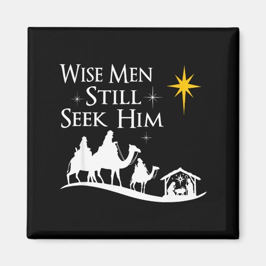 Wise Men Still Seek Him Christian Christmas Jesus  Magneet (Voorkant)