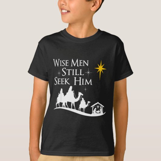 Wise Men Still Seek Him Christian Christmas Jesus T-shirt (Voorkant)