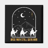 Wise Men Still Seek Him Nativity Scene Christian C Magneet (Voorkant)